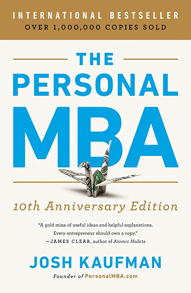 The Personal MBA: Master the Art of Business - Josh Kaufman